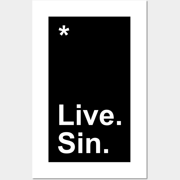 Live. Sin. Wall Art by Little_Bones